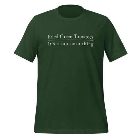 Fried Green Tomatoes - It's a Southern Thing Unisex T-Shirt